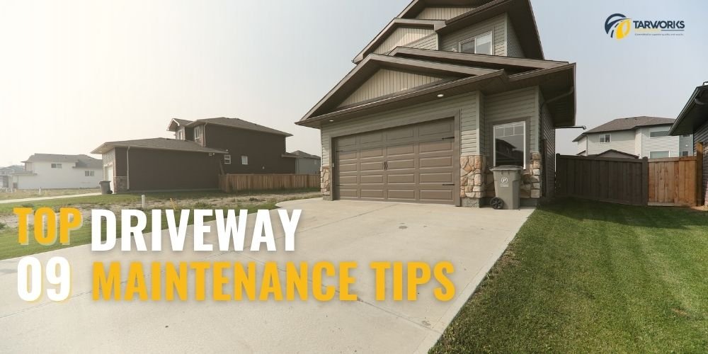 Top 9 Driveway Maintenance Tips