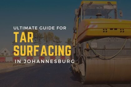 Tar Surfacing in Johannesburg