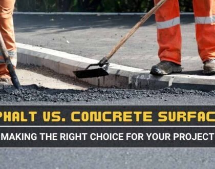 Asphalt vs. Concrete Surfacing: Making the Right Choice for Your Project